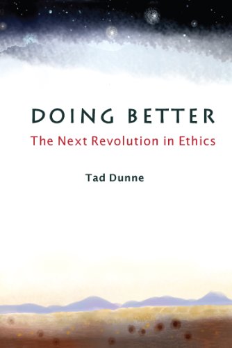 9780874627664: Doing Better: The Next Revolution in Ethics