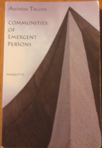 Beispielbild fr Communities of Emergent Person: A Gentle Introduction to Philosophy with Help From Computational Neuroscience zum Verkauf von HPB-Red