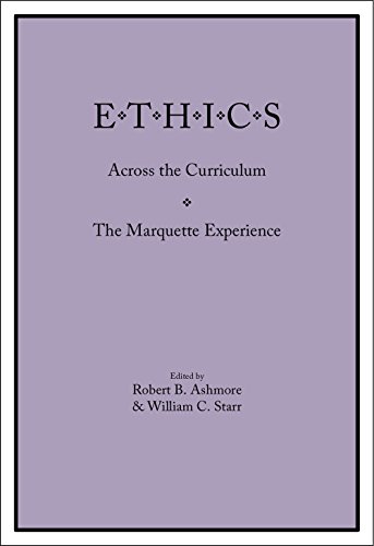 Beispielbild fr Ethics Across the Curriculum: The Marquette Experience zum Verkauf von Wonder Book