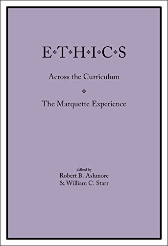 Stock image for Ethics Across the Curriculum: The Marquette Experience for sale by Wonder Book