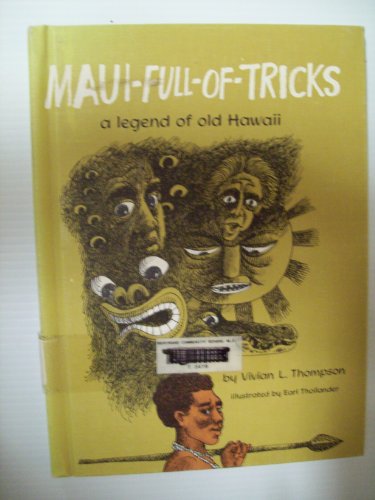 Beispielbild fr Maui-Full-of-Tricks: A Legend of Old Hawaii zum Verkauf von Jenson Books Inc