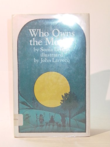 Who owns the moon? (9780874660661) by Levitin, Sonia