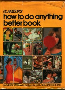 Beispielbild fr Glamour's How to do anything better book zum Verkauf von Better World Books