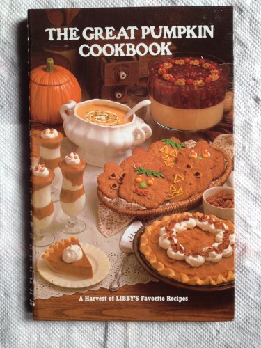 Stock image for The Great Pumpkin Cookbook for sale by ThriftBooks-Reno
