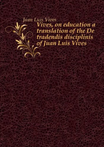 Imagen de archivo de Vives on Education: A Translation of the a la venta por GloryBe Books & Ephemera, LLC