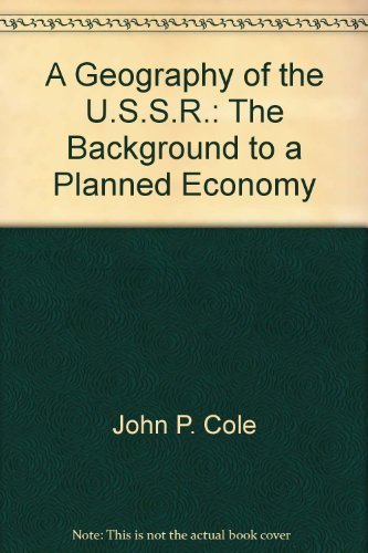 Imagen de archivo de A GEOGRAPHY OF THE U.S.S.R.: THE BACKGROUND TO A PLANNED ECONOMY. 2nd ed. a la venta por de Wit Books