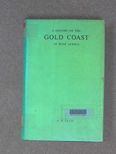 A HISTORY OF THE GOLD COAST OF WEST AFRICA