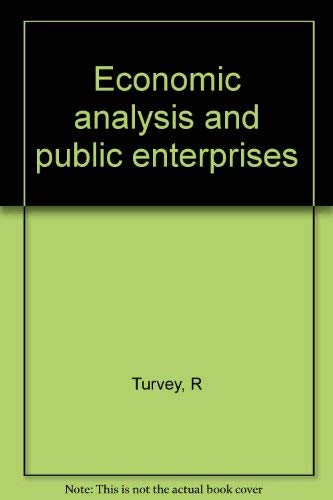 9780874710687: Economic analysis and public enterprises