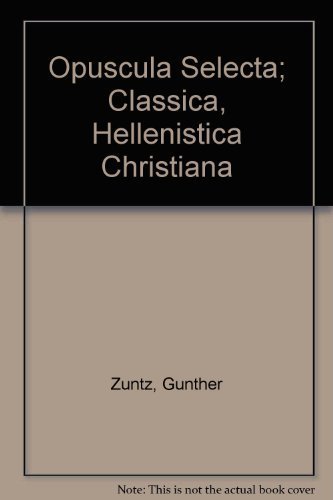 9780874710953: Opuscula selecta; classica, hellenistica christiana [Gebundene Ausgabe] by