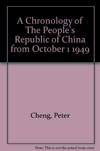 9780874710991: A Chronology of The People's Republic of China from October 1 1949