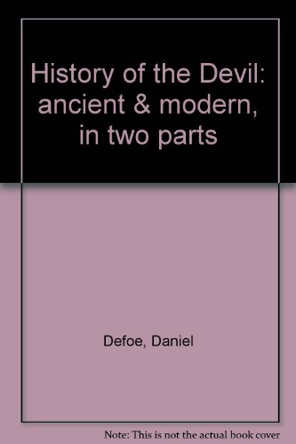 History of the Devil: ancient & modern, in two parts