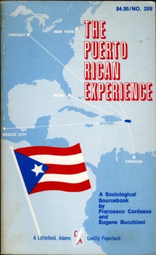 9780874711622: The Puerto Rican Experience: a Sociological Sourcebook