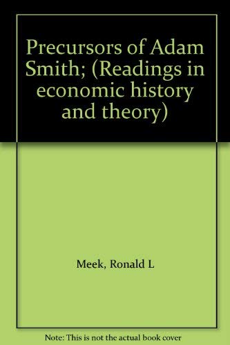 9780874713985: Precursors of Adam Smith [Hardcover] by Meek, Ronald L.