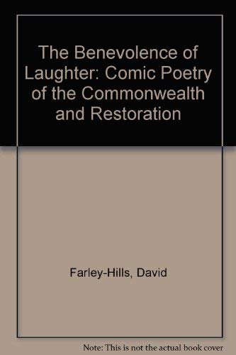 9780874715026: The Benevolence of Laughter: Comic Poetry of the Commonwealth and Restoration