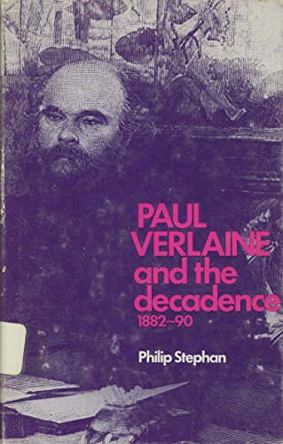 Beispielbild fr Paul Verlaine and the Decadence, 1882-90 zum Verkauf von Wonder Book