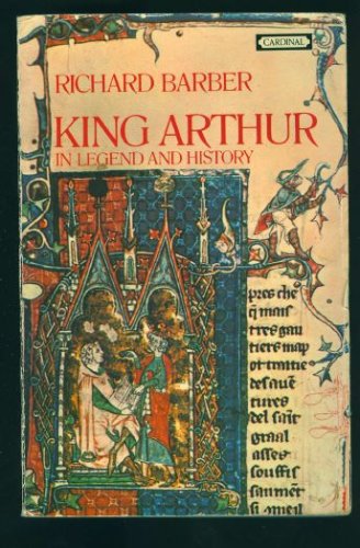 9780874715651: King Arthur, in legend and history