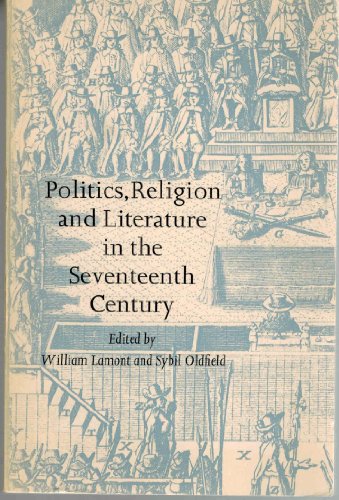 Imagen de archivo de Politics, religion, and literature in the seventeenth century a la venta por Priceless Books