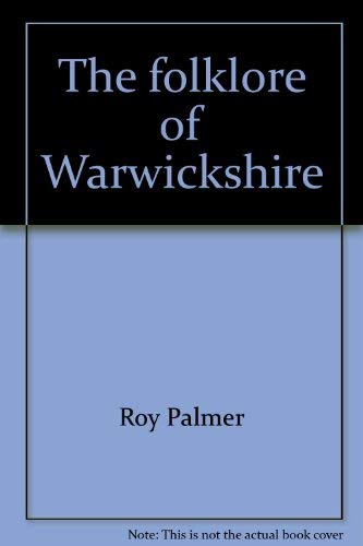 9780874718386: The folklore of Warwickshire