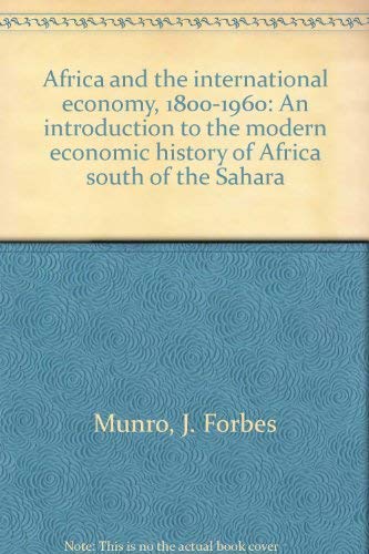 9780874718935: Africa and the international economy, 1800-1960: An introduction to the moder...