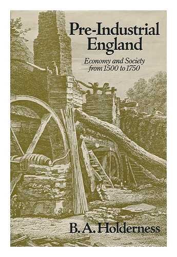 Stock image for Pre-Industrial England. Economy and Society from 1500 to 1750 for sale by Aynam Book Disposals (ABD)