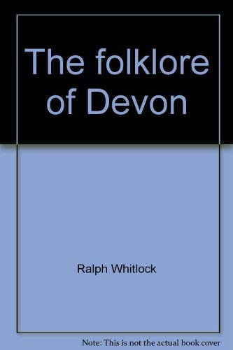 Beispielbild fr The folklore of Devon zum Verkauf von WorldofBooks
