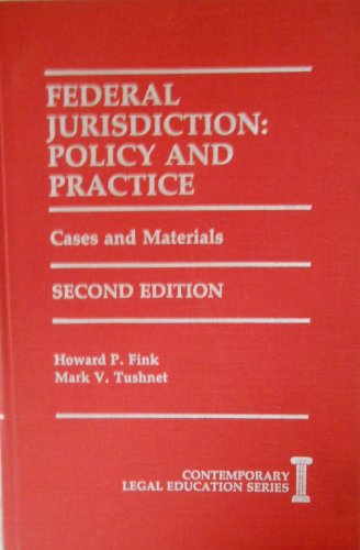 Stock image for Federal Jurisdiction: Policy and Practice: Case and Materials for sale by Bank of Books