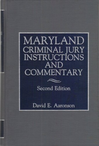 Maryland Criminal Jury Instructions and Commentary (9780874733358) by Aaronson, David E.