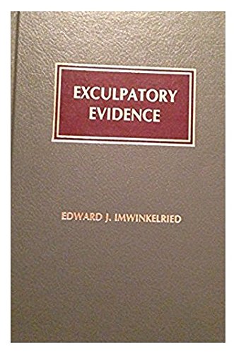 Exculpatory Evidence (9780874735932) by Imwinkelried, Edward J.