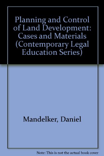 Beispielbild fr Planning and Control of Land Development: Cases and Materials (Contemporary Legal Education Series) zum Verkauf von ThriftBooks-Dallas