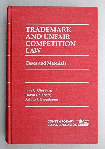 Stock image for Trademark and Unfair Competition: Cases and Materials (Contemporary Legal Education Series) for sale by HPB-Red