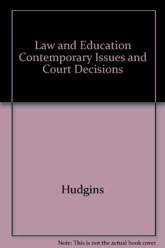 Stock image for Law and Education : Contemporary Issues and Court Decisions for sale by Better World Books