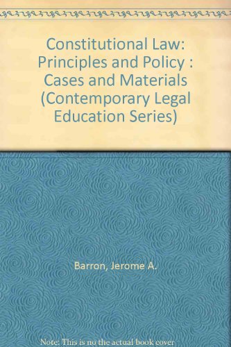 9780874738889: Constitutional Law: Principles and Policy : Cases and Materials (Contemporary Legal Education Series)