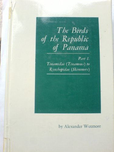 Beispielbild fr BIRDS OF REPUBLIC PANAMA PT 1 (TINAMOUS TO RYNCHOPIDAE) zum Verkauf von Books From California