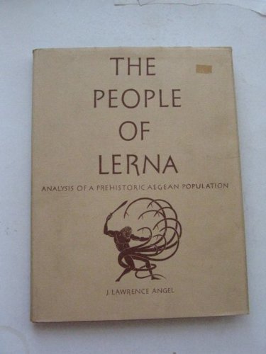 The People of Lerna: Analysis of a Prehistoric Aegean Population