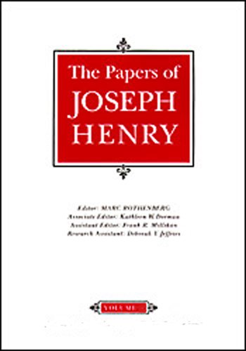 The Papers of Joseph Henry, Vol. 3: January 1836-December 1837: The Princeton Years