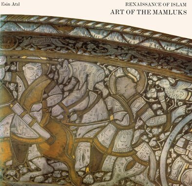 9780874742145: Renaissance of Islam: Art of the Mamelukes