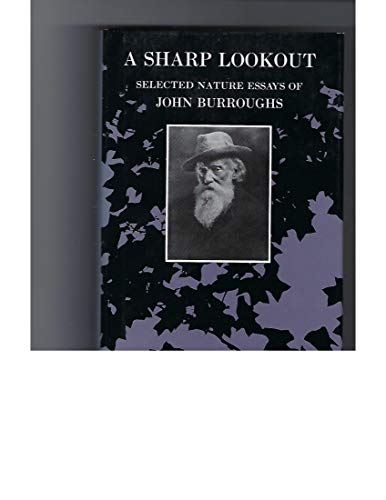 Sharp Lookout: Selected Nature Essays of John Burroughs