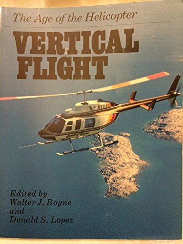 Stock image for Vertical Flight: Age of the Helicopter. for sale by TotalitarianMedia