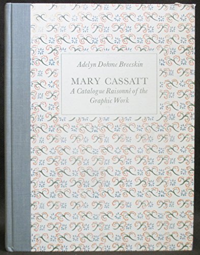 Beispielbild fr Mary Cassatt: A Catalogue Raisonne of the Graphic Work zum Verkauf von Spread The Word Nevada