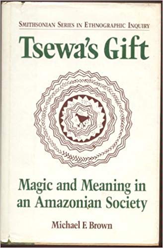Beispielbild fr Tsewa's Gift: Magic and Meaning in an Amazonian Society (Smithsonian Series in Ethnographic Inquiry) zum Verkauf von AwesomeBooks