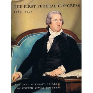 Beispielbild fr The First Federal Congress: 1789-1791 zum Verkauf von Books From California