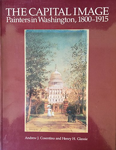 9780874743371: Capital Image: Washington Painters, 1800-1915