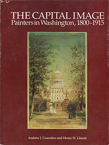 9780874743388: Capital Image: Painters in Washington, 1800-1915 [Idioma Ingls]