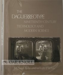 9780874743487: The Daguerreotype: Nineteenth-century Technology and Modern Science