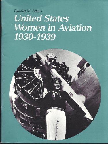 Stock image for United States Women in Aviation, 1930-1939 for sale by Better World Books