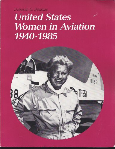 Stock image for U S WOMEN IN AVIATION 1940-85 PB for sale by HPB Inc.