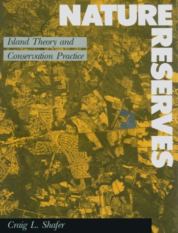 9780874743845: Nature Reserves: Island Theory and Conservation Practice