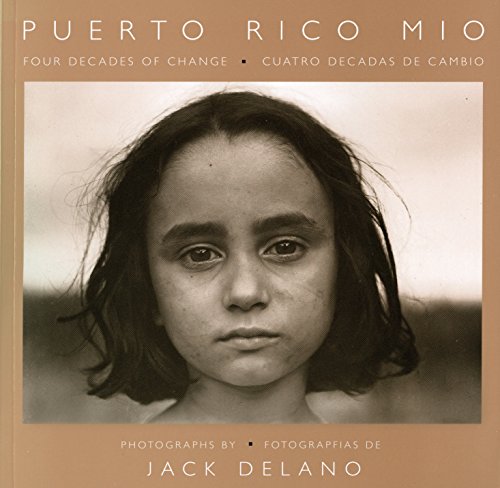 9780874743890: Puerto Rico Mio: Four Decades of Change, in Photographs by Jack Delano