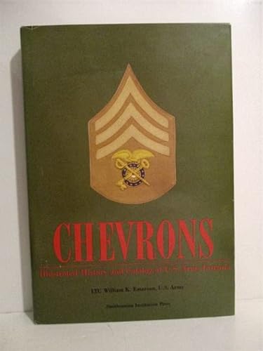 Chevrons: Illustrated History and Catalog of U.S. Army Insignia (9780874744125) by Emerson, William K.