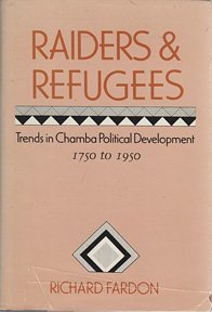 9780874744286: Raiders and Refugees: Trends in Chamba Political Development (Smithsonian Series in Ethnographic Inquiry)